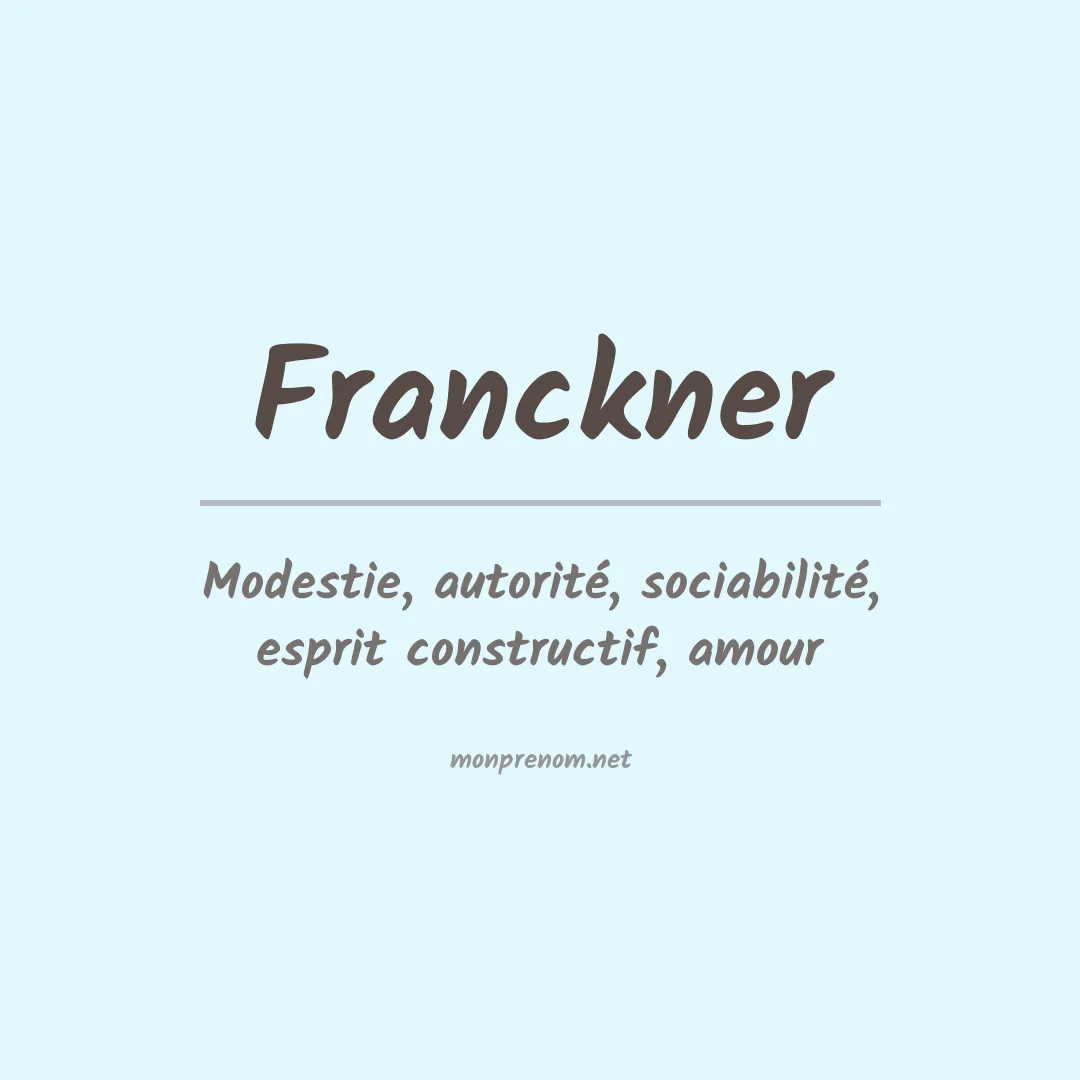 Signification du prénom Franckner