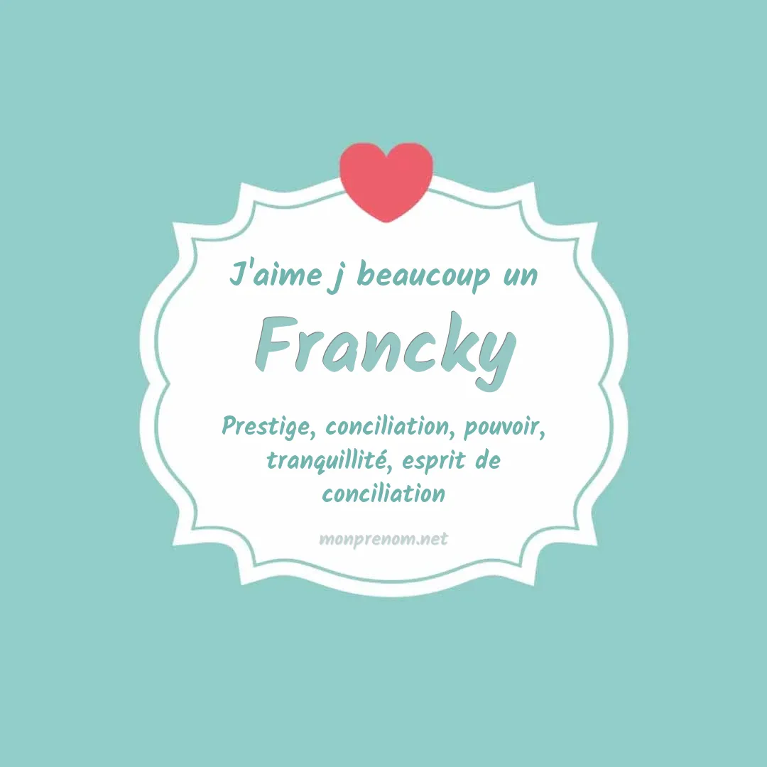 J'aime beaucoup Francky