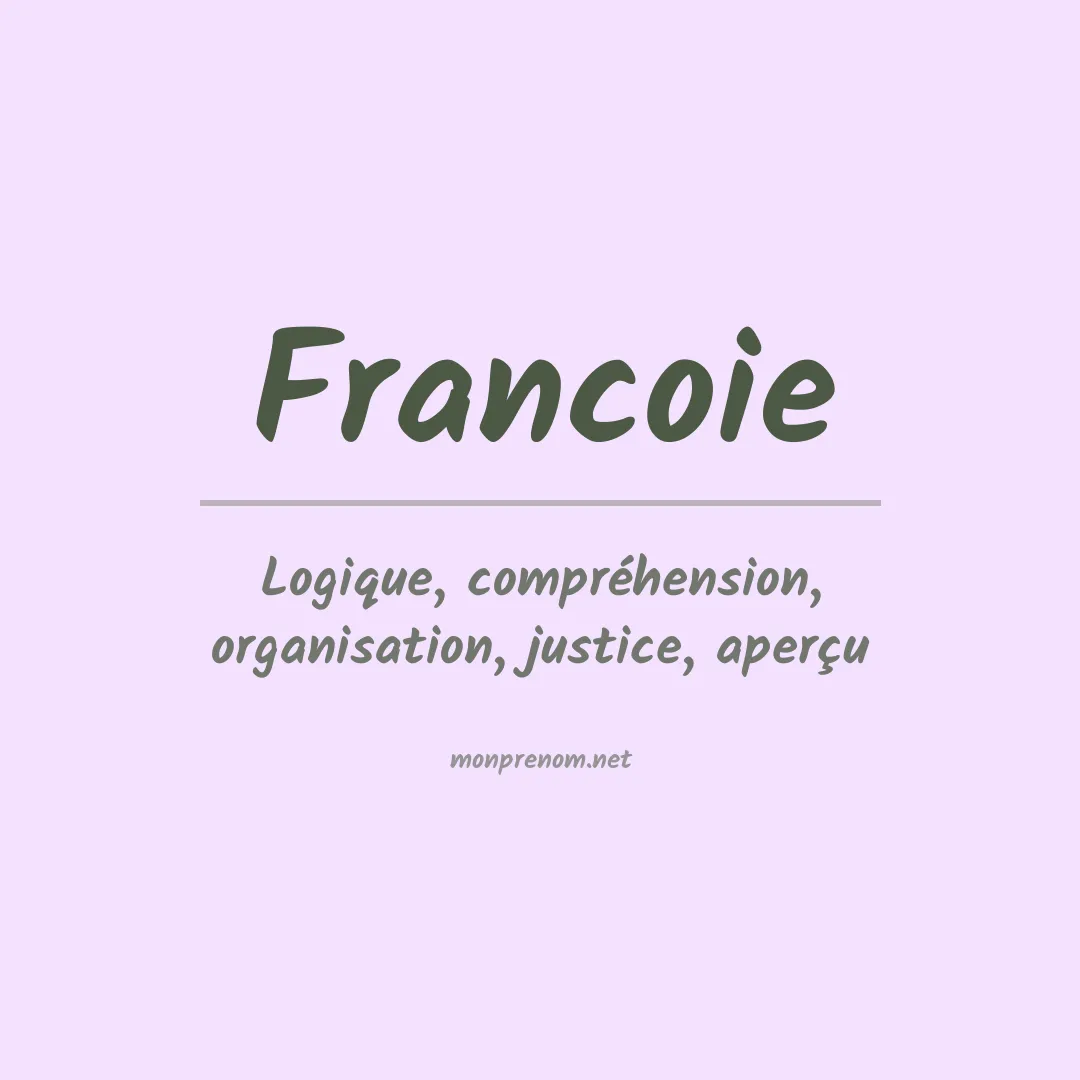 Signification du prénom Francoie