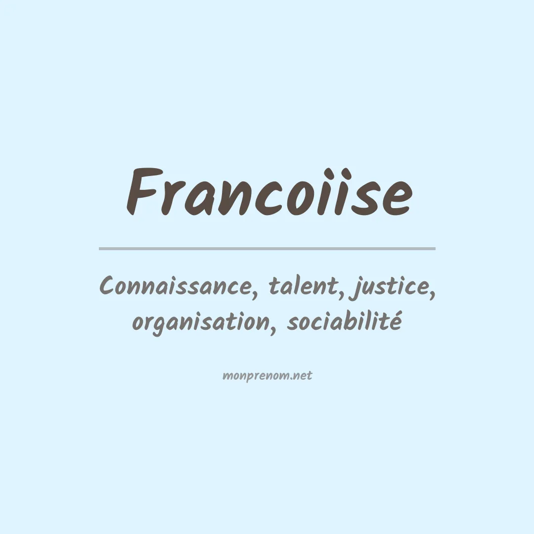 Signification du prénom Francoiise