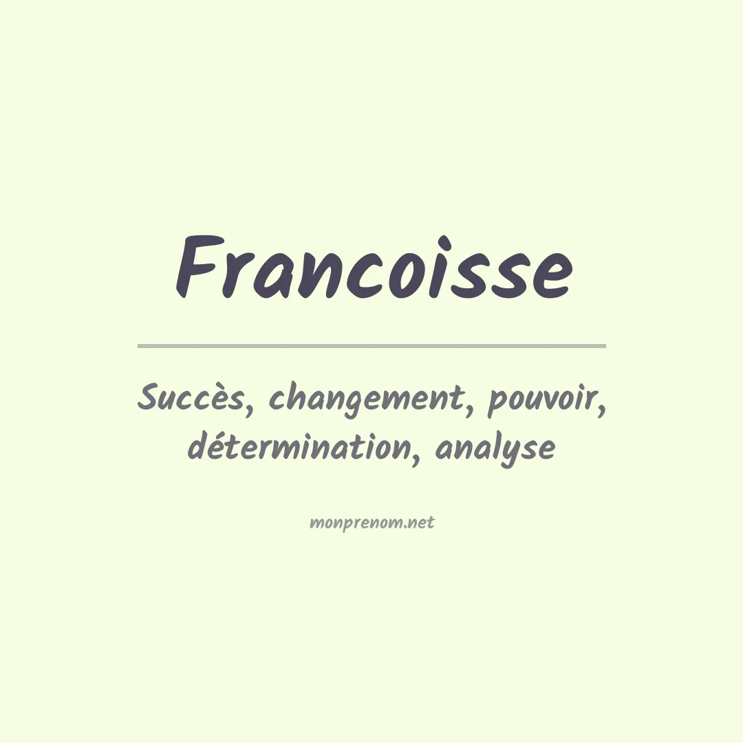 Signification du prénom Francoisse