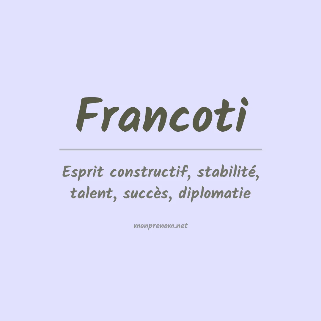 Signification du prénom Francoti