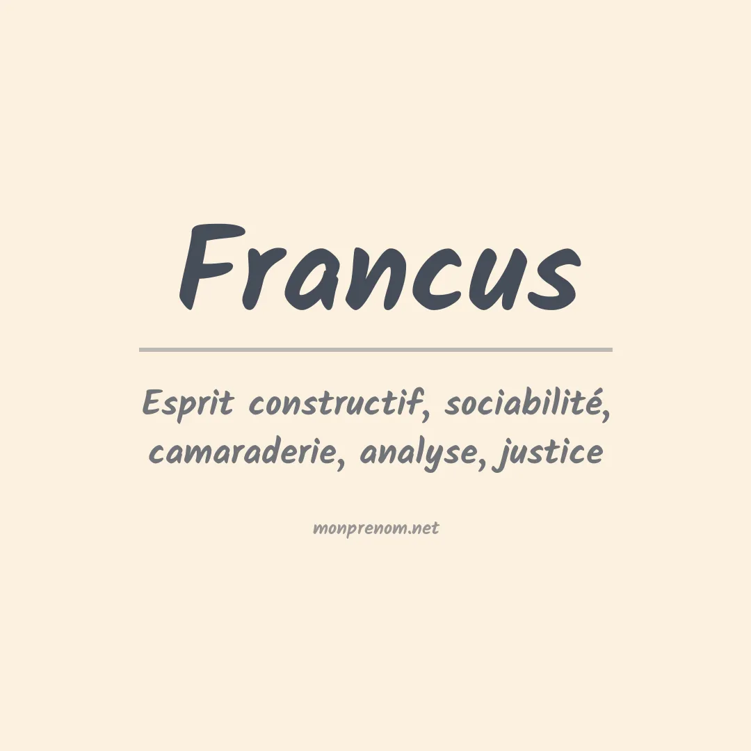 Signification du prénom Francus