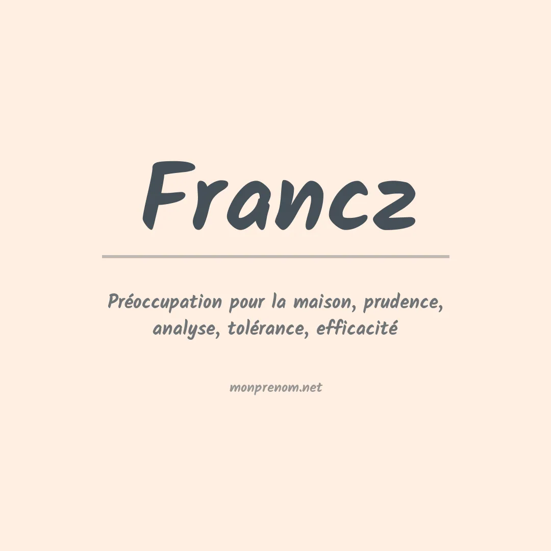 Signification du prénom Francz