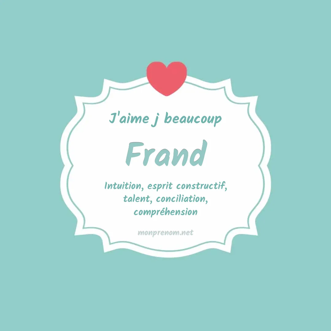 J'aime beaucoup Frand