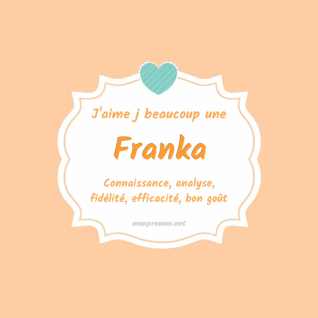 J'aime beaucoup Franka