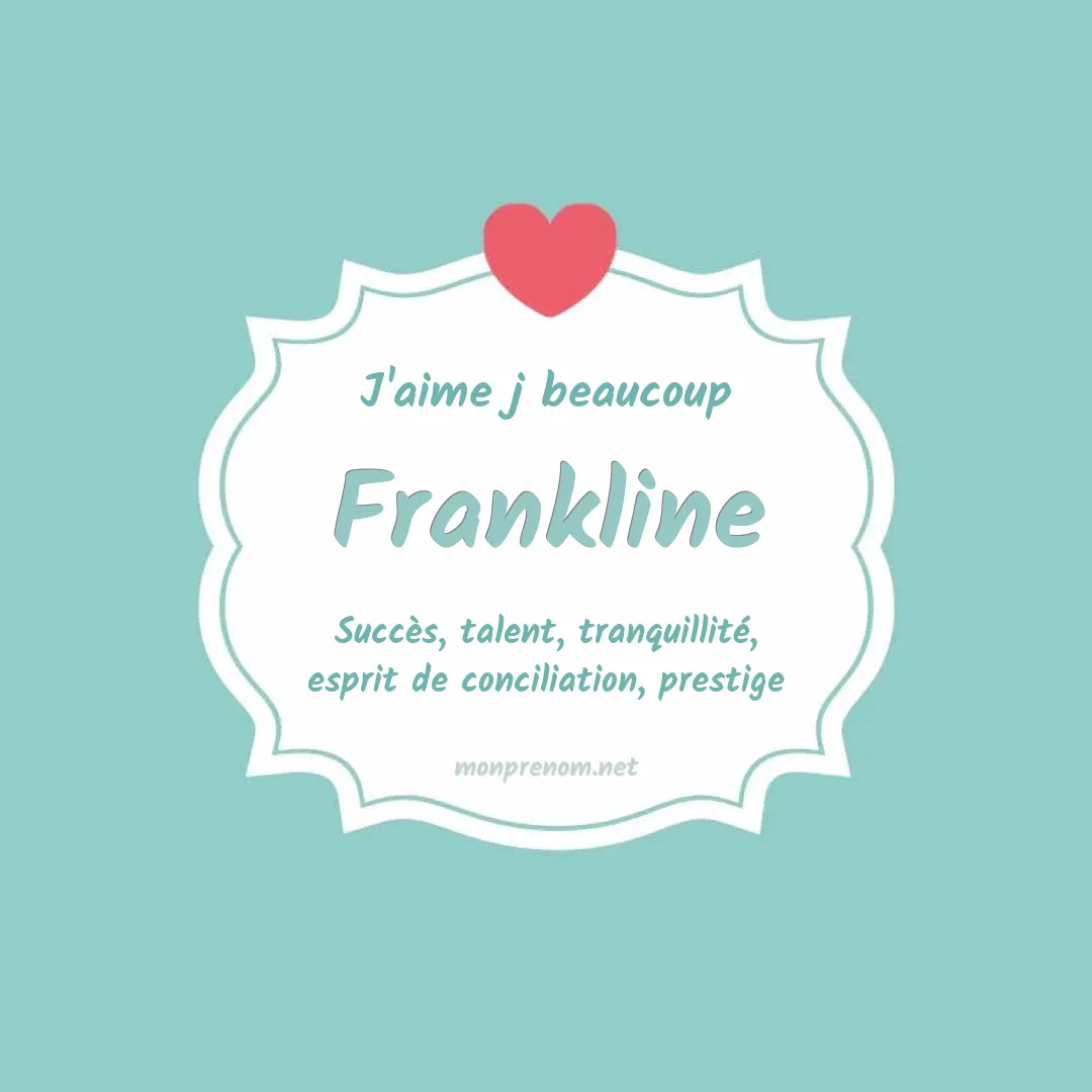 J'aime beaucoup Frankline