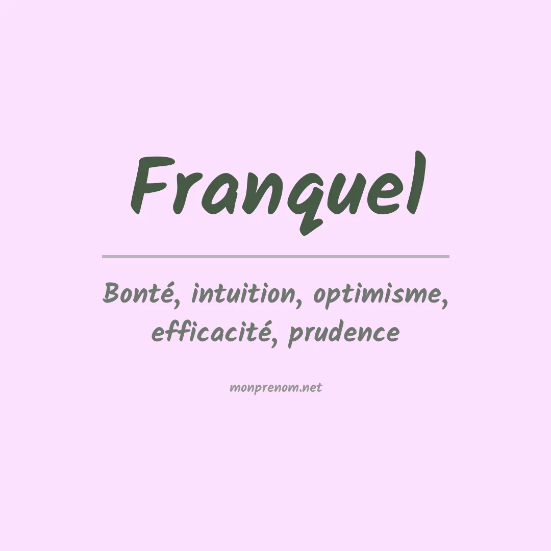 Signification du prénom Franquel