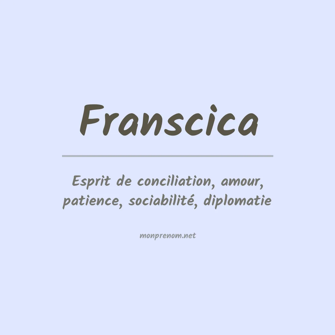 Signification du prénom Franscica