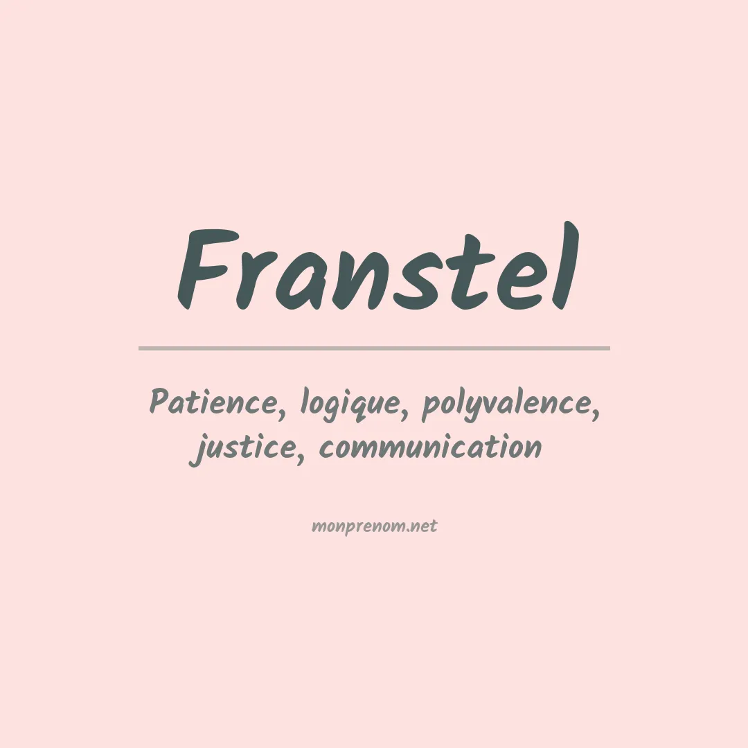 Signification du prénom Franstel
