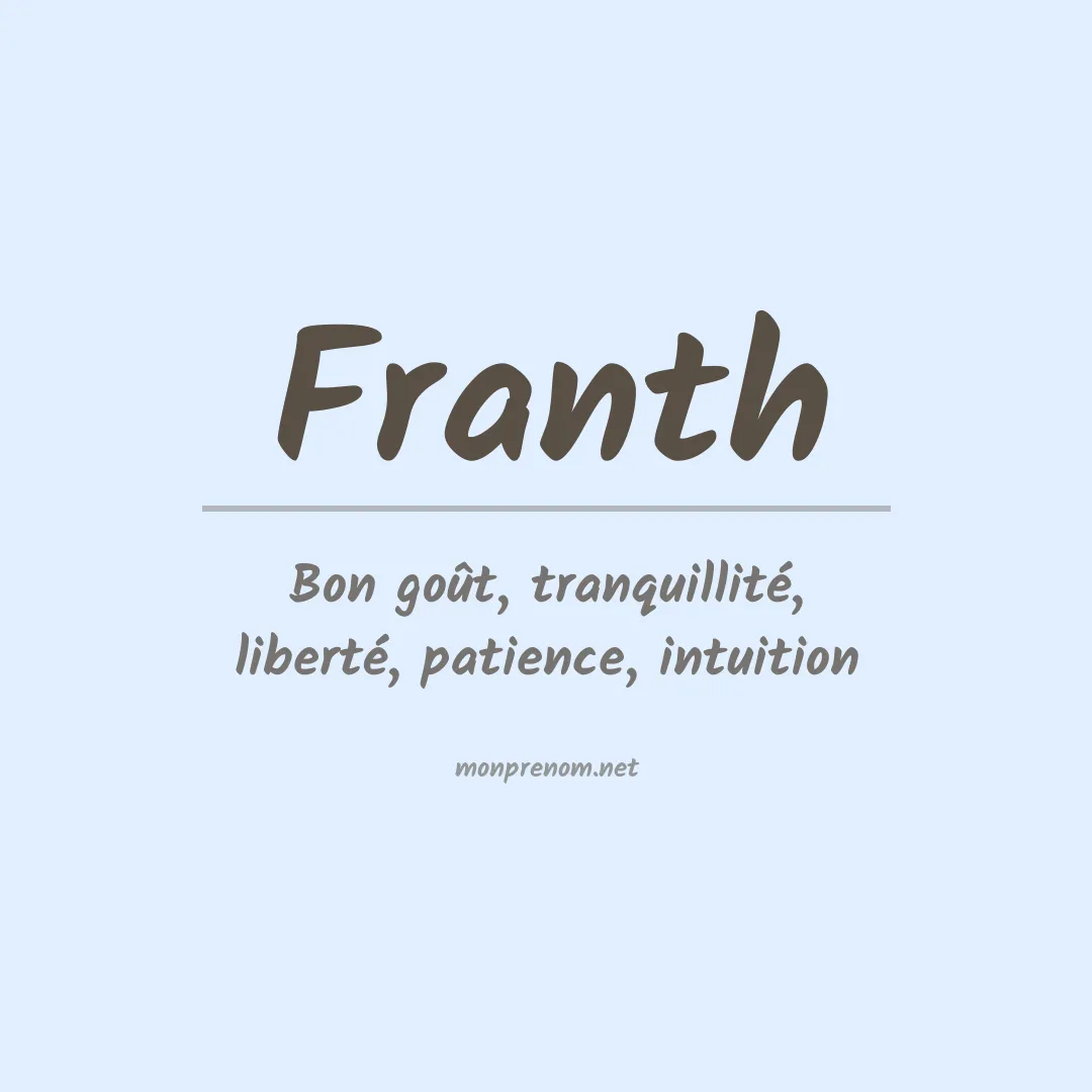 Signification du prénom Franth