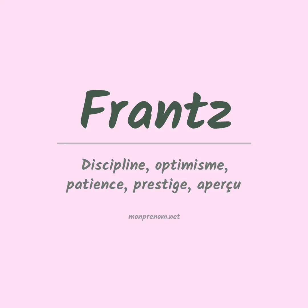 Signification du prénom Frantz