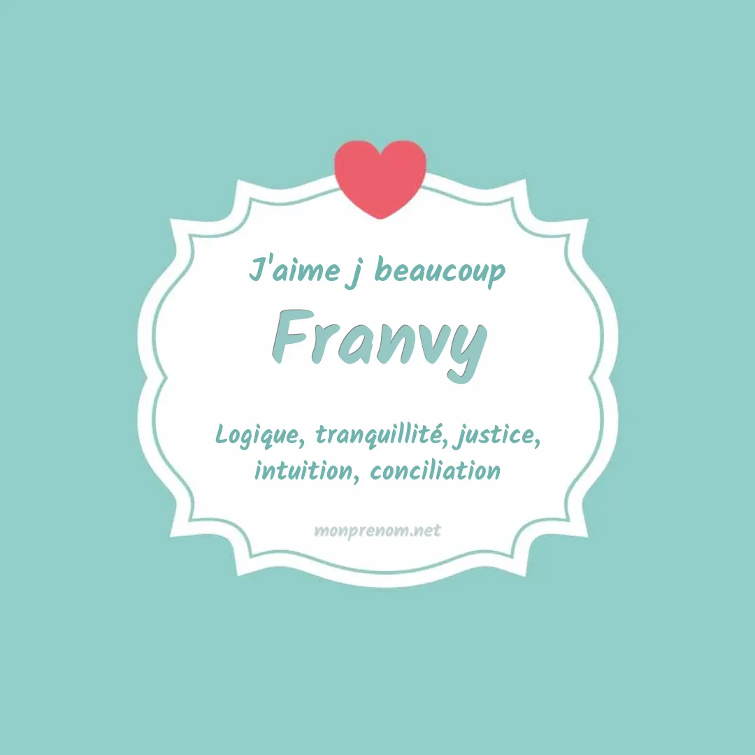 J'aime beaucoup Franvy