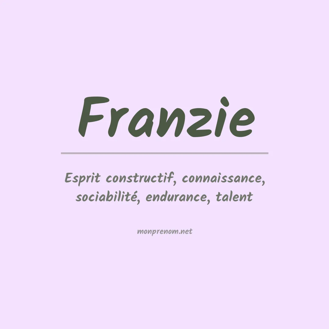 Signification du prénom Franzie