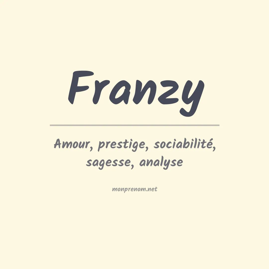 Signification du prénom Franzy
