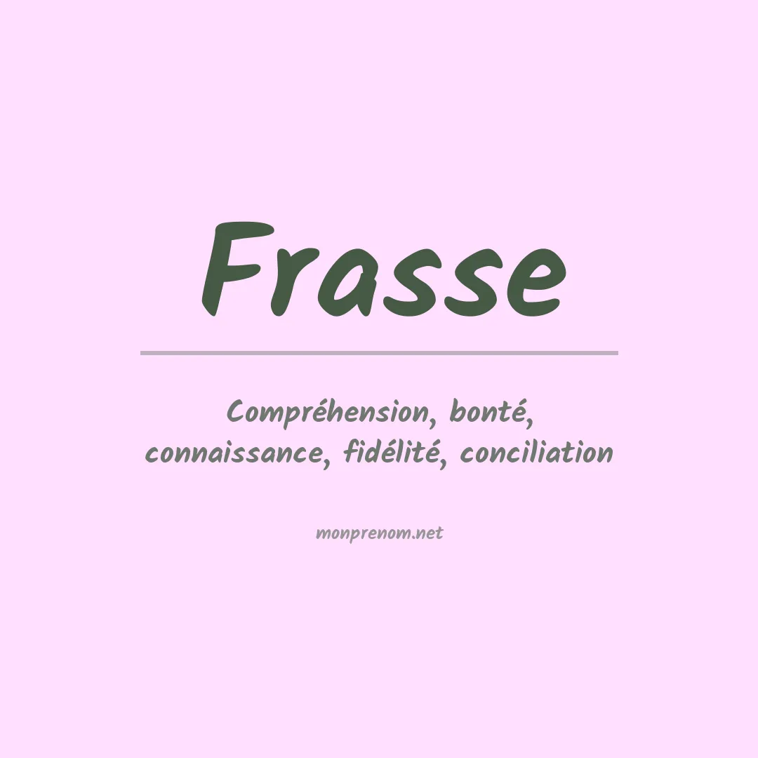 Signification du prénom Frasse