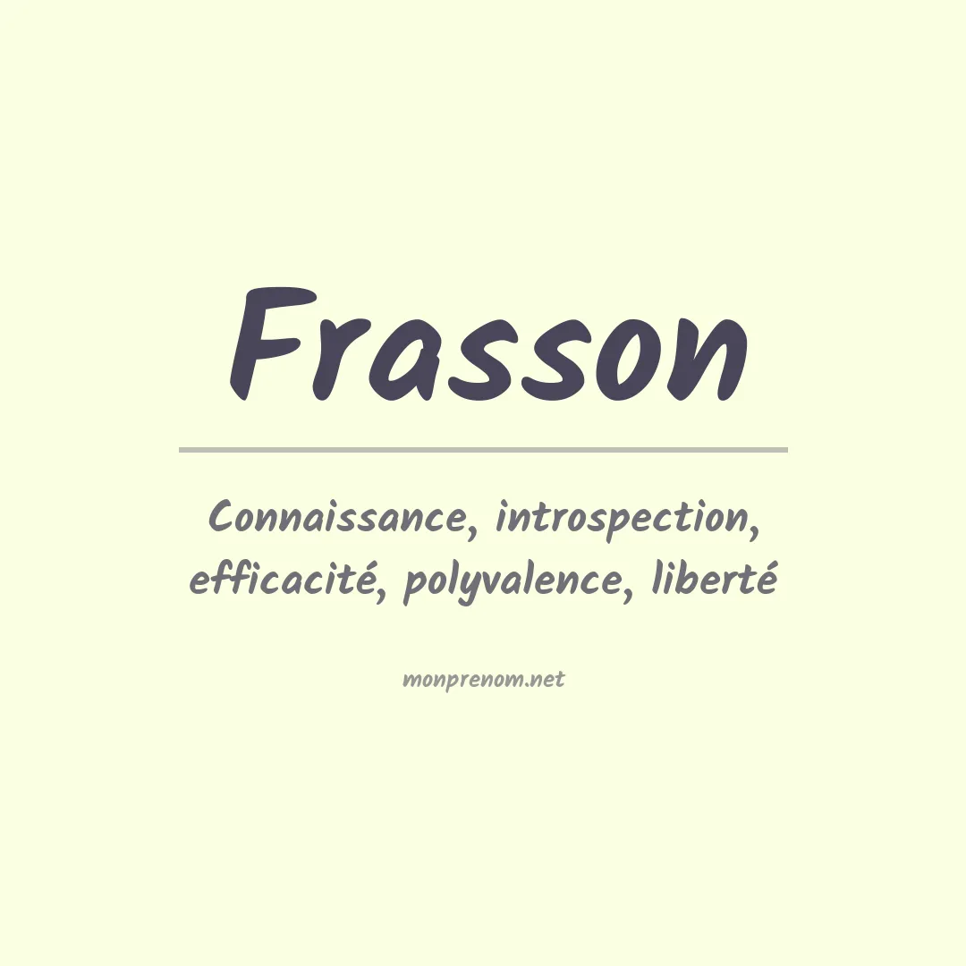 Signification du prénom Frasson