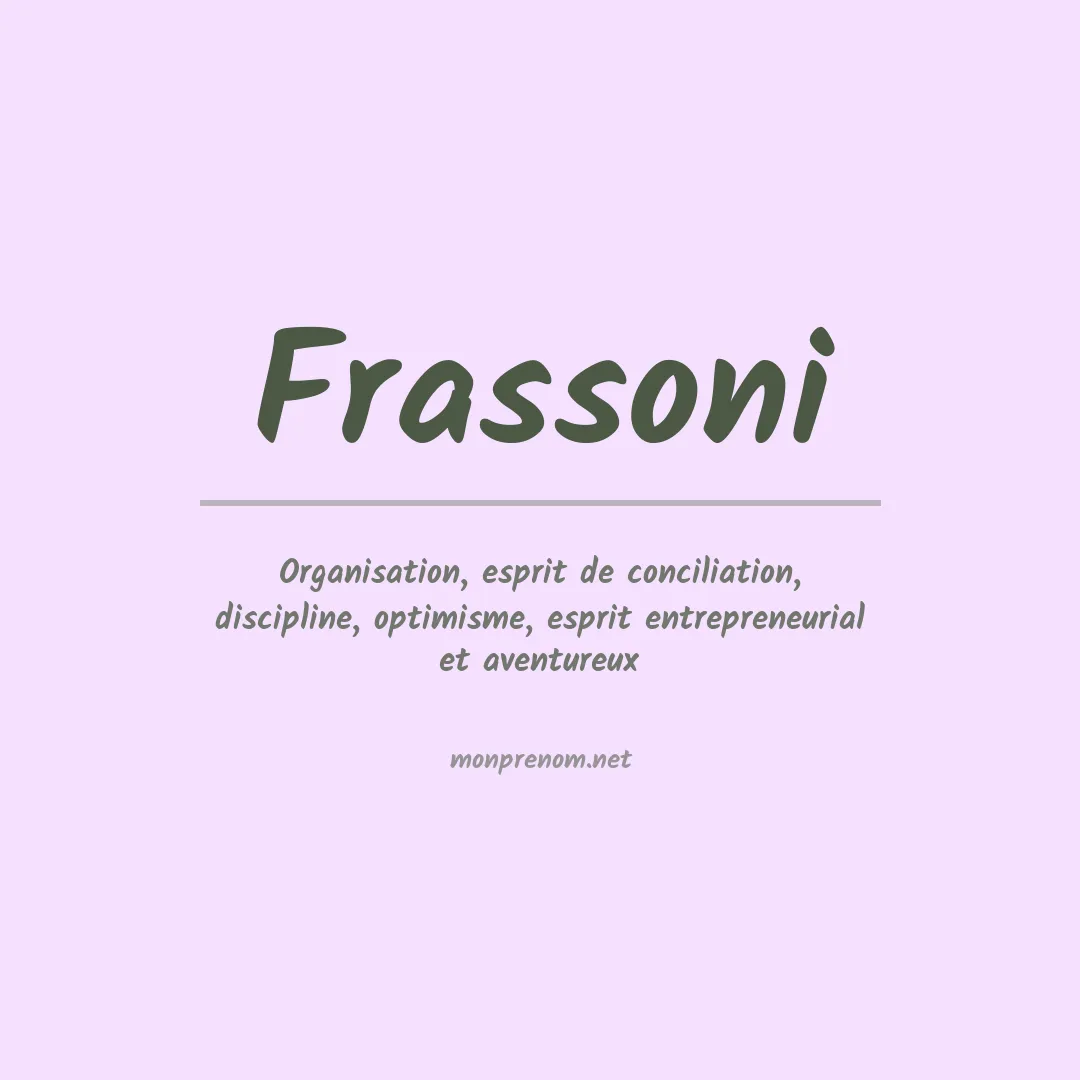 Signification du prénom Frassoni