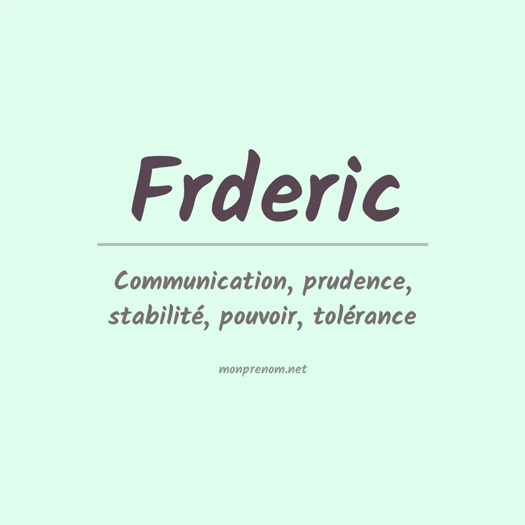 Signification du prénom Frderic