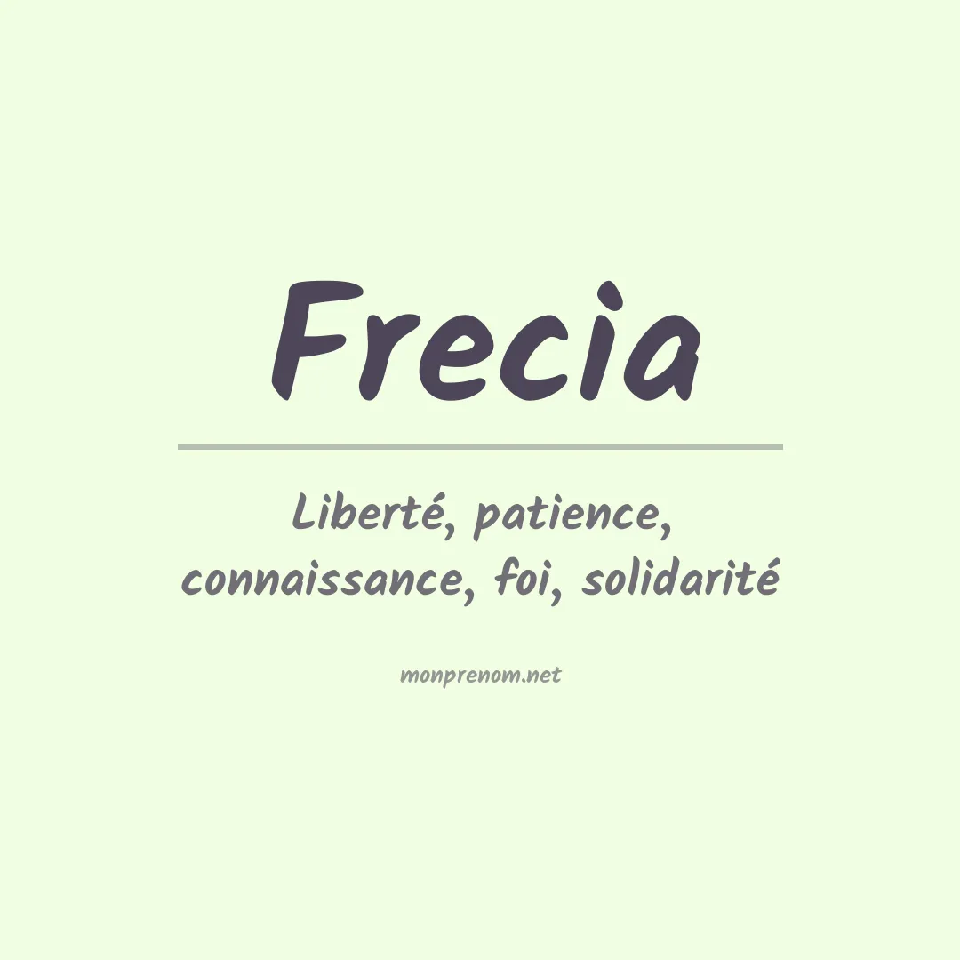 Signification du prénom Frecia