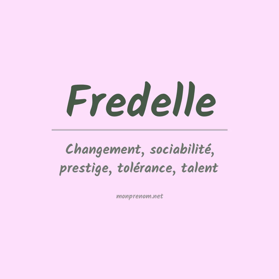 Signification du prénom Fredelle