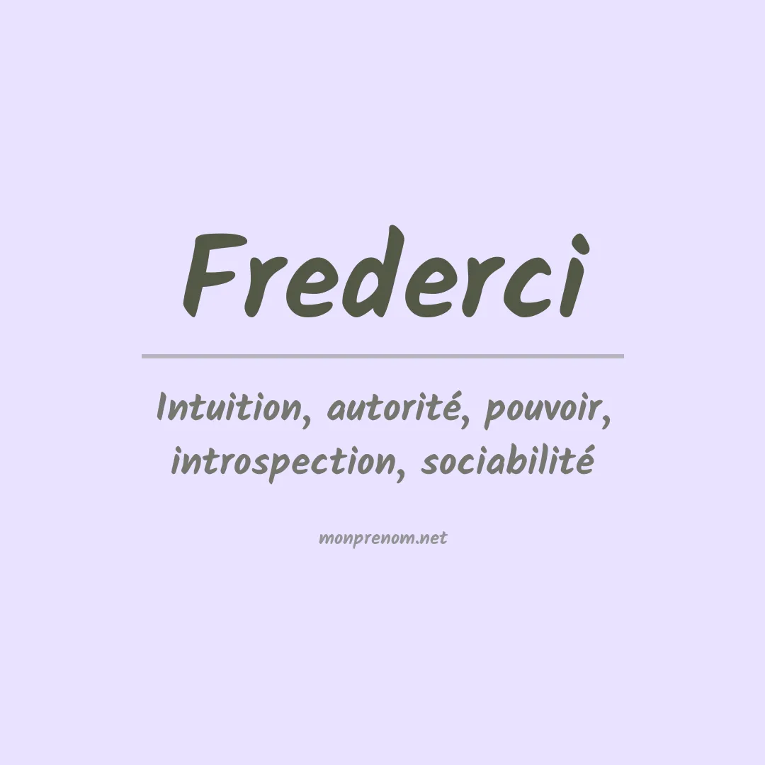 Signification du prénom Frederci