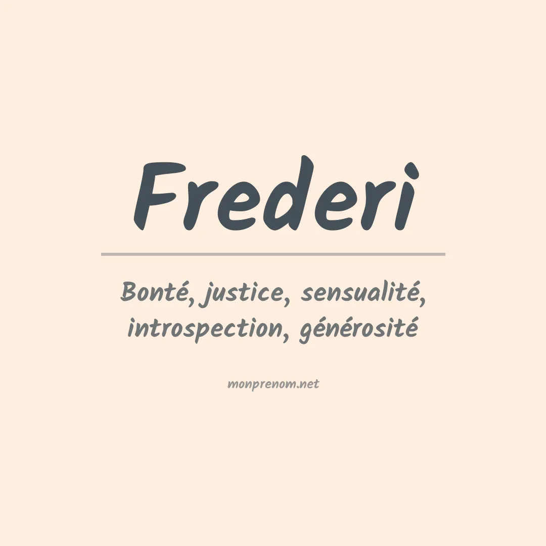 Signification du prénom Frederi