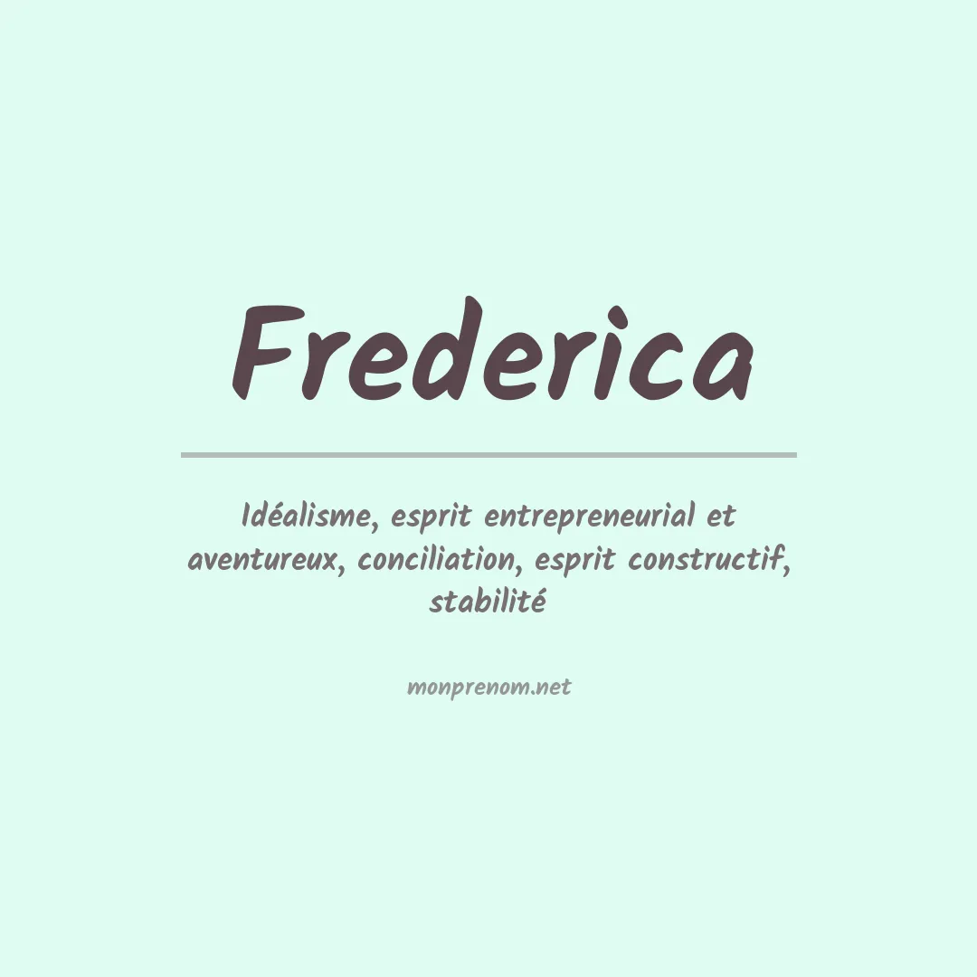 Signification du prénom Frederica