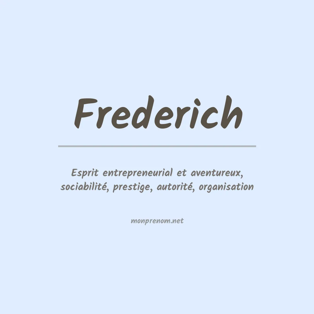 Signification du prénom Frederich