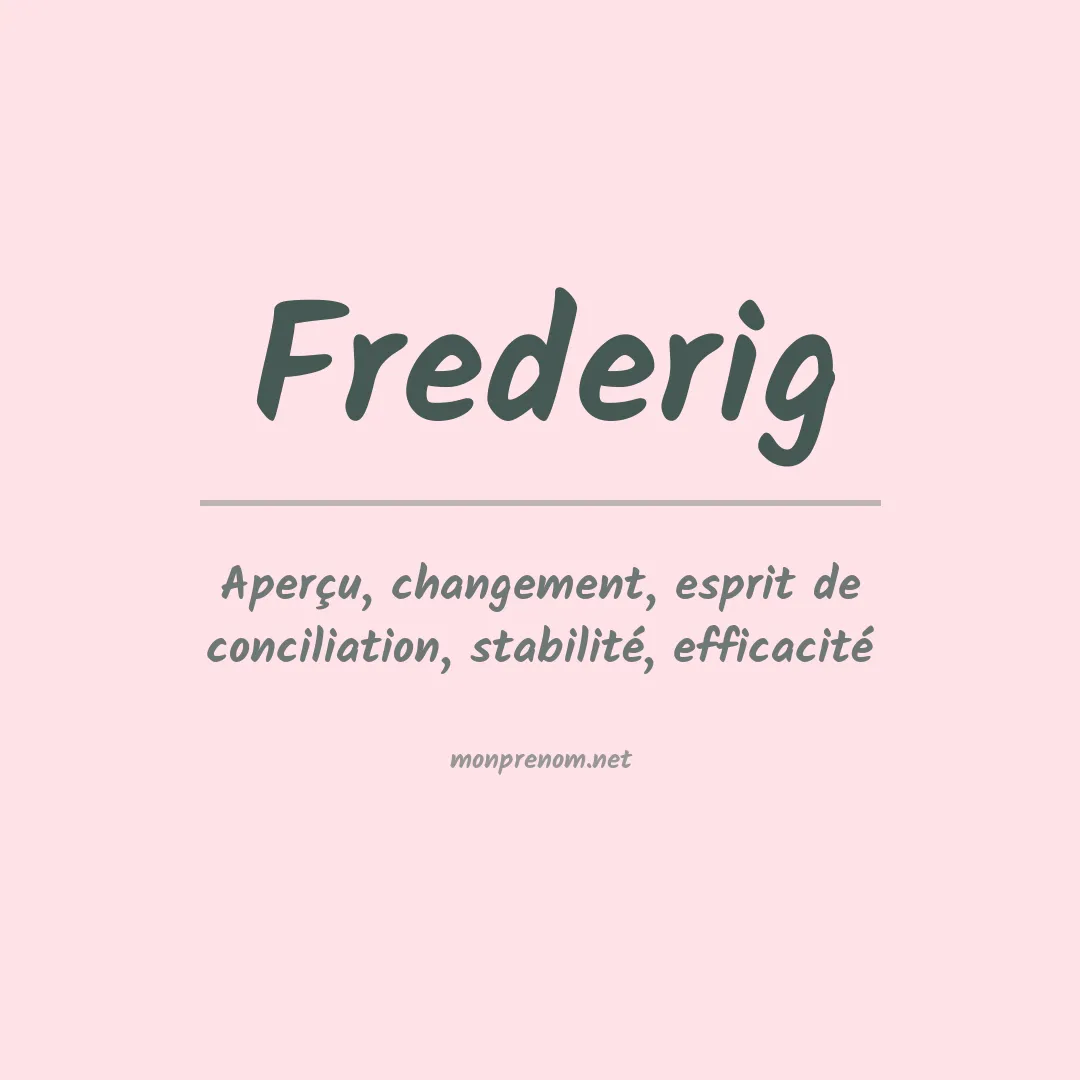 Signification du prénom Frederig
