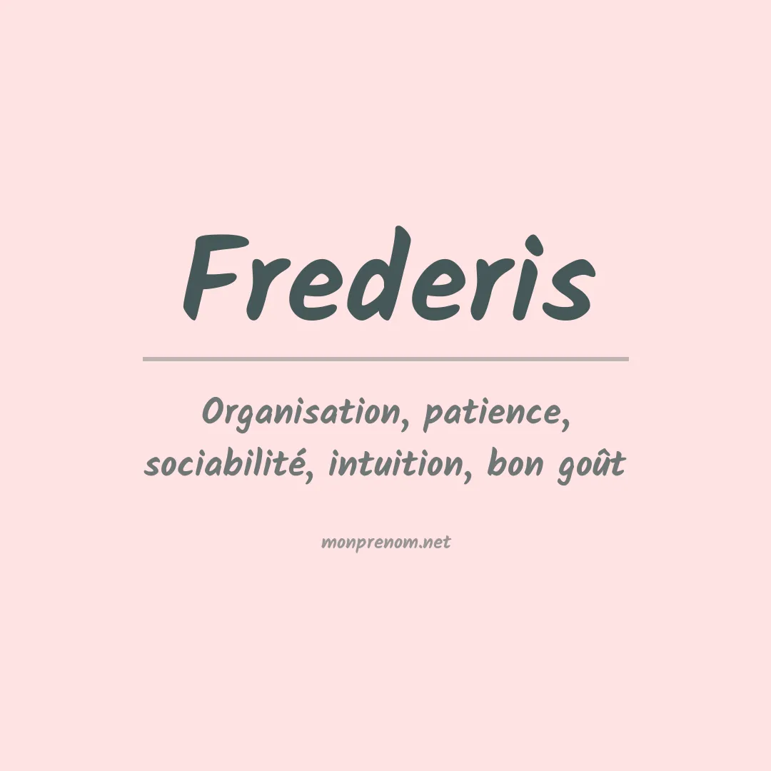 Signification du prénom Frederis