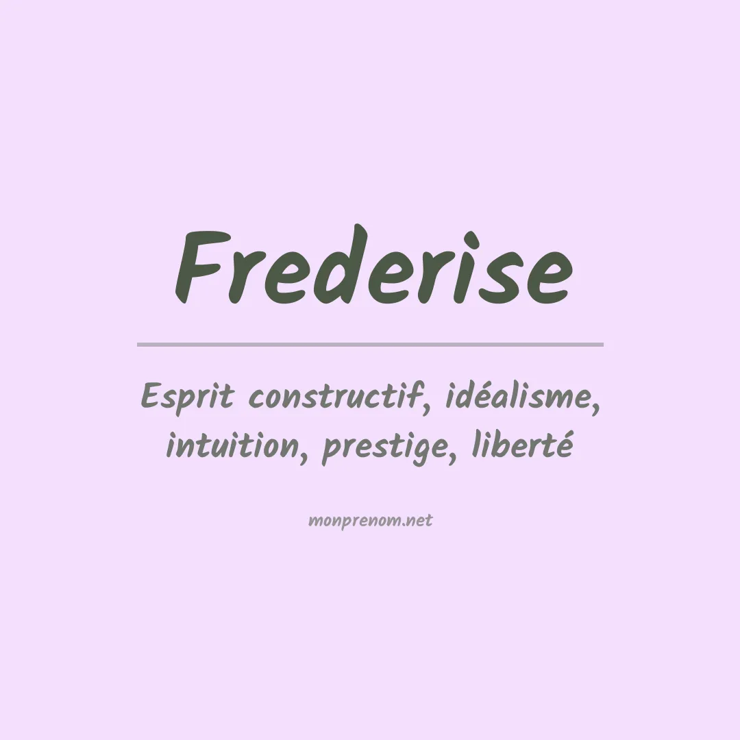 Signification du prénom Frederise