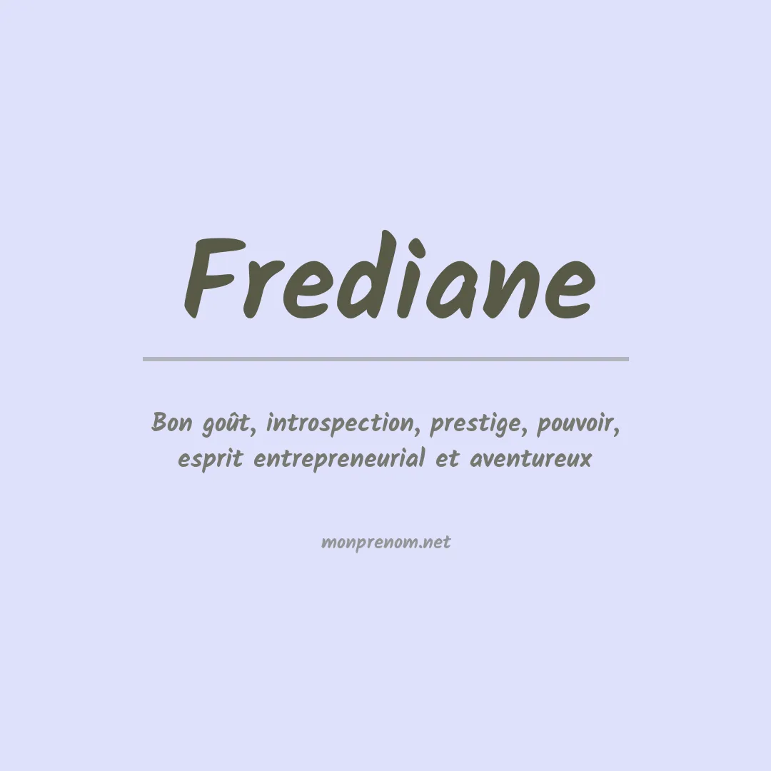 Signification du prénom Frediane