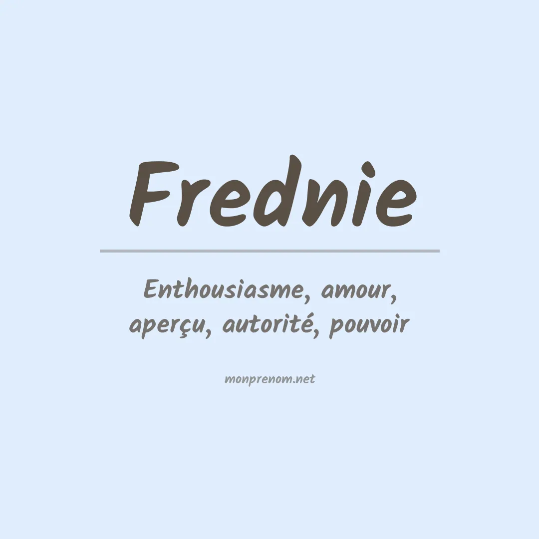 Signification du prénom Frednie