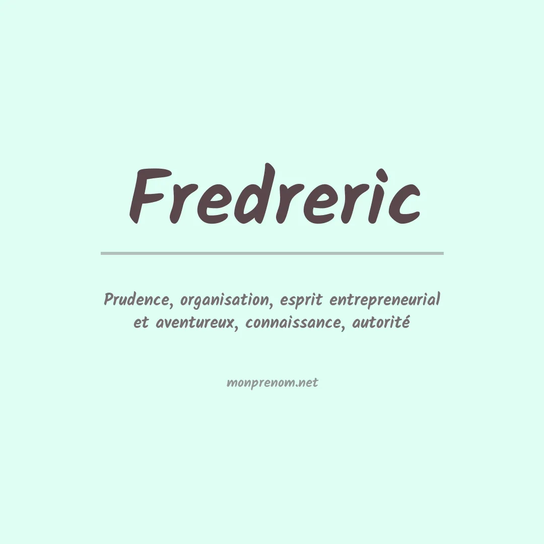 Signification du prénom Fredreric