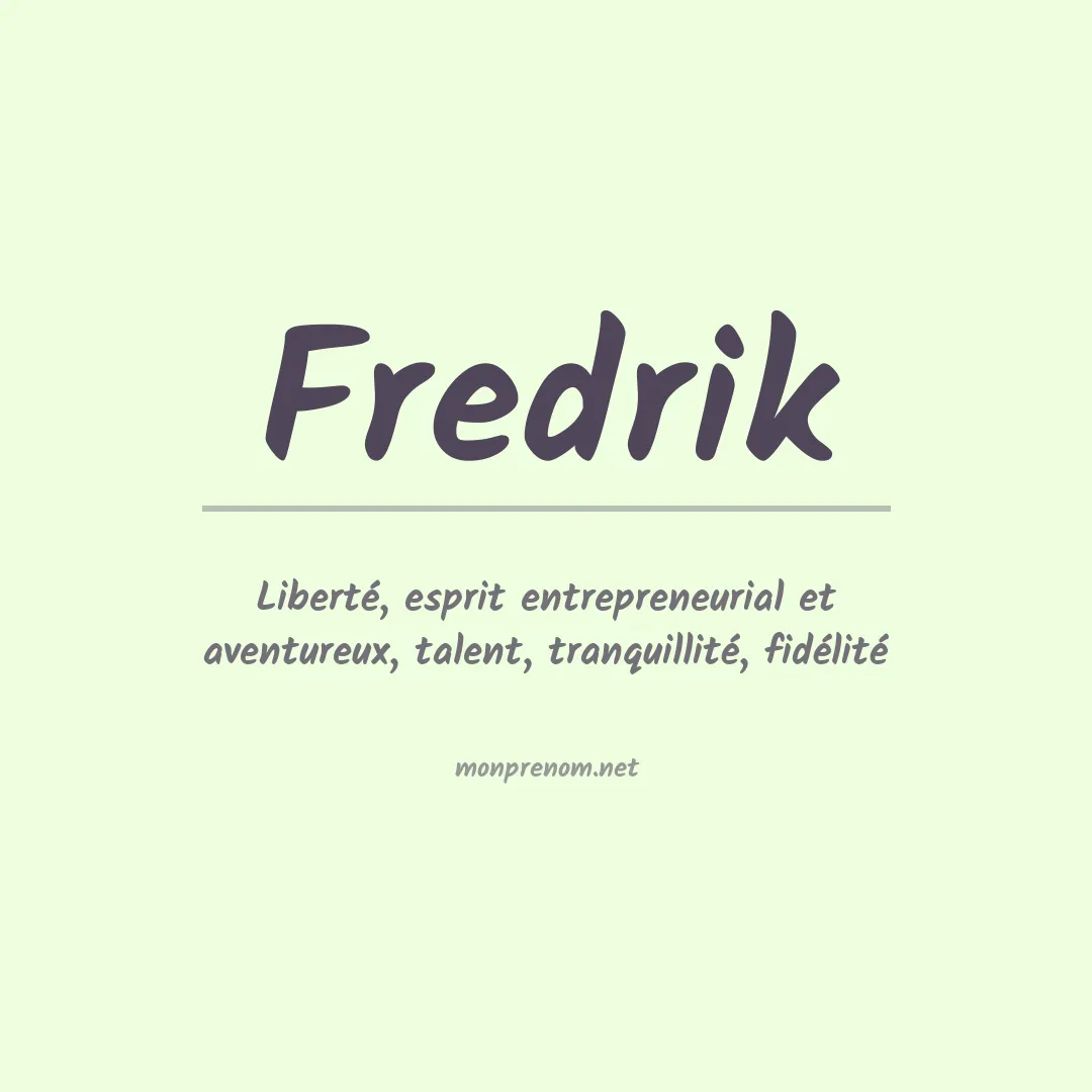 Signification du prénom Fredrik