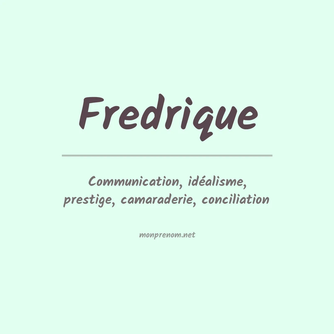 Signification du prénom Fredrique