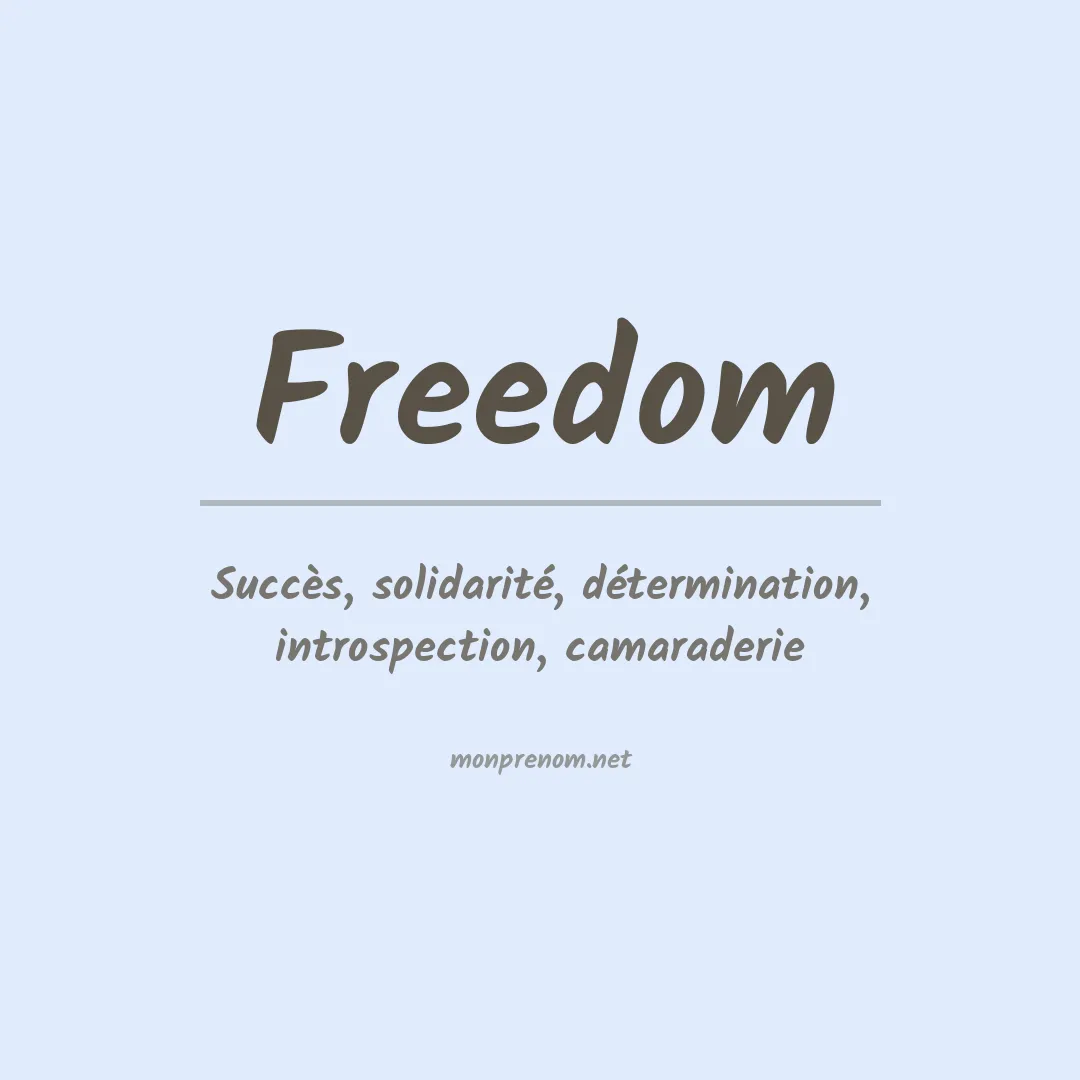 Signification du prénom Freedom
