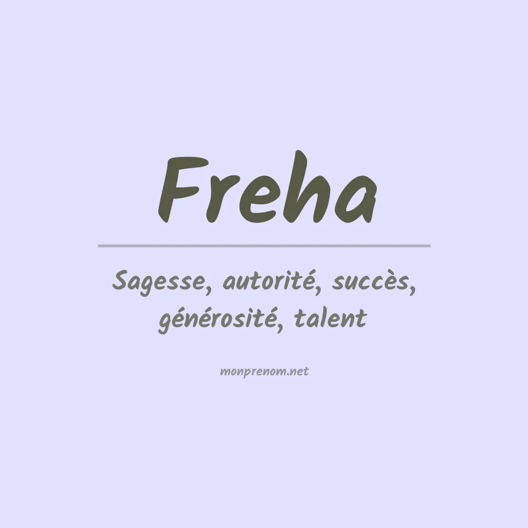Signification du prénom Freha
