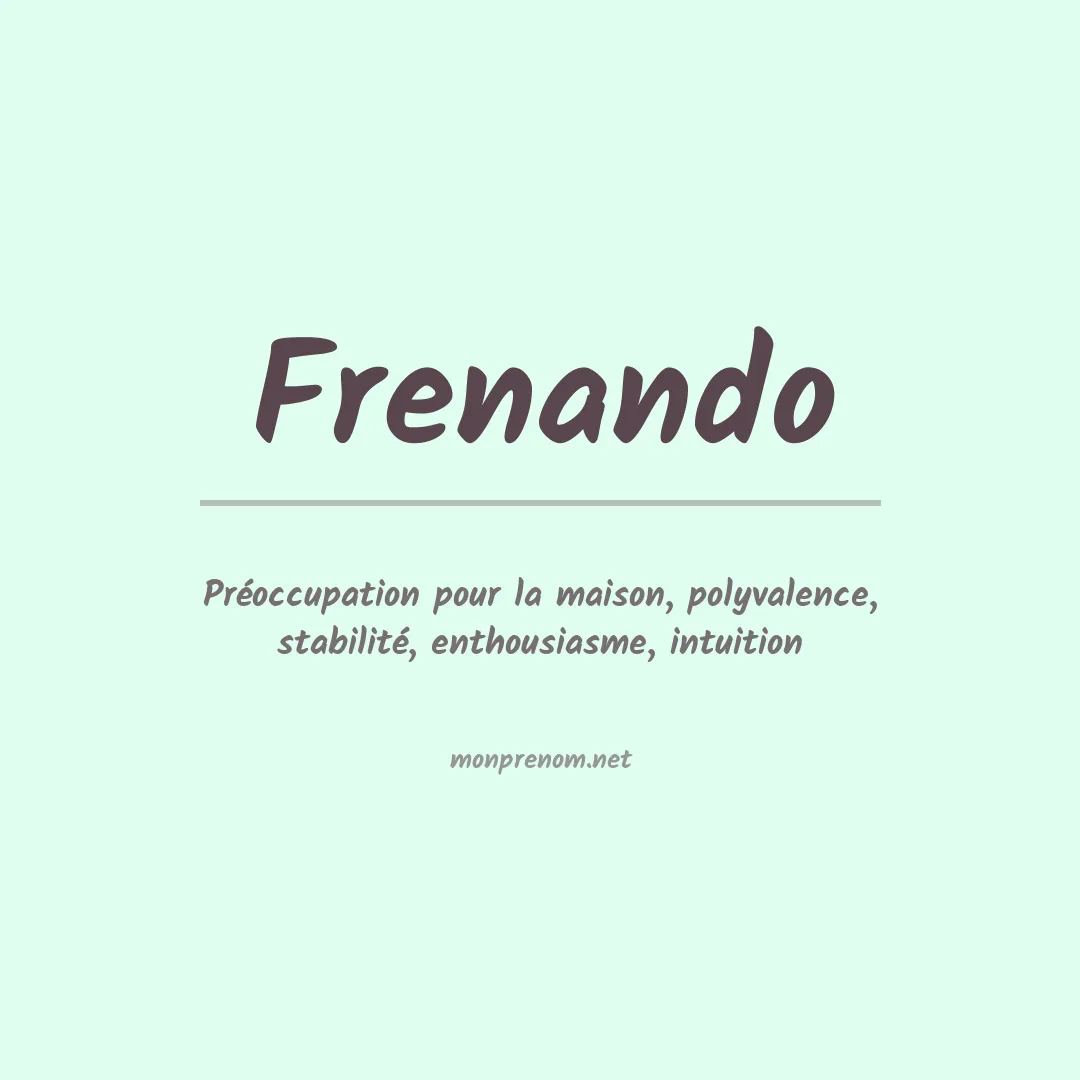 Signification du prénom Frenando