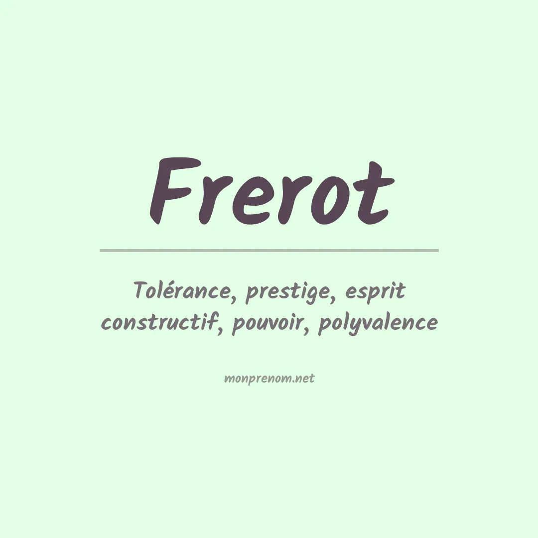 Signification du prénom Frerot
