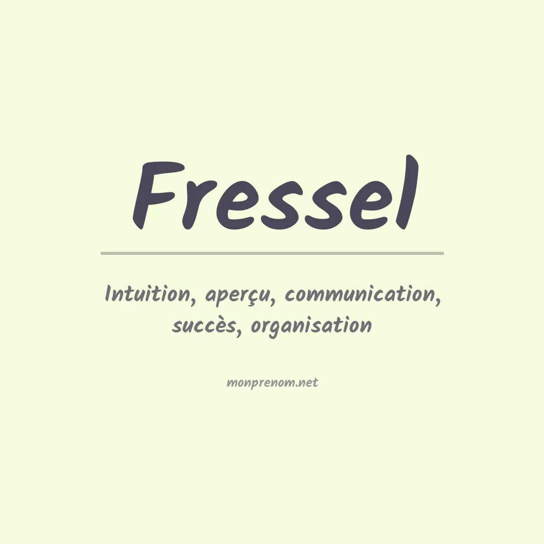 Signification du prénom Fressel