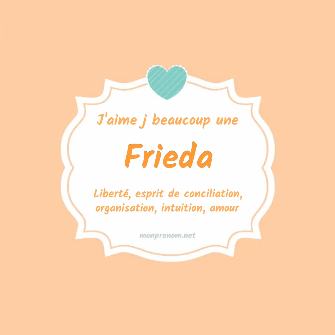 J'aime beaucoup Frieda