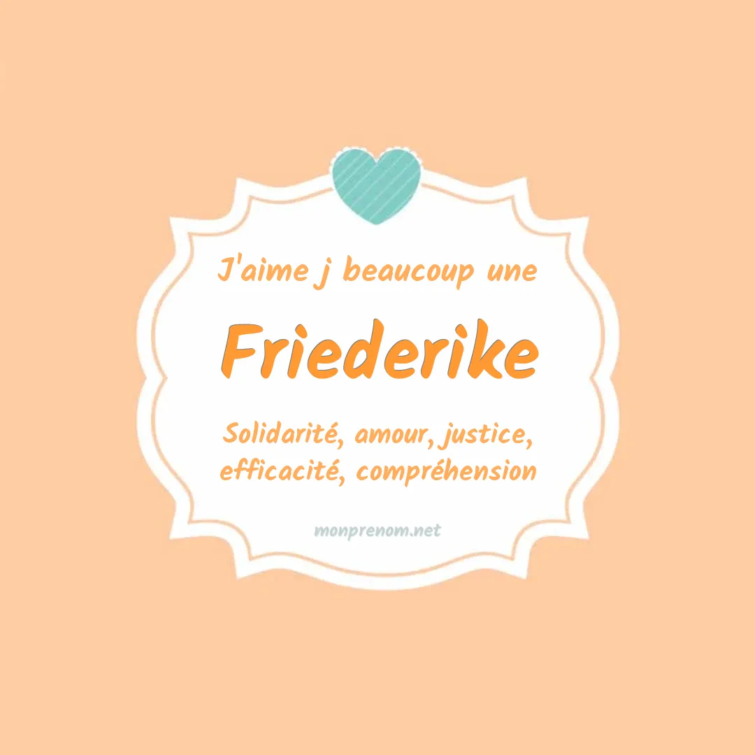 J'aime beaucoup Friederike