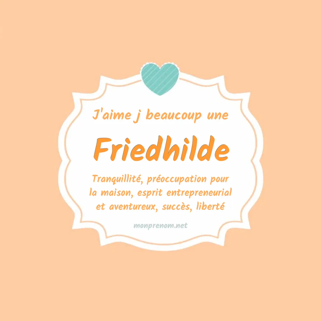 J'aime beaucoup Friedhilde