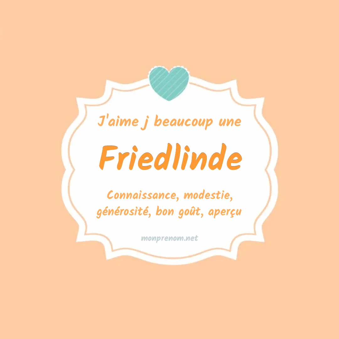 J'aime beaucoup Friedlinde