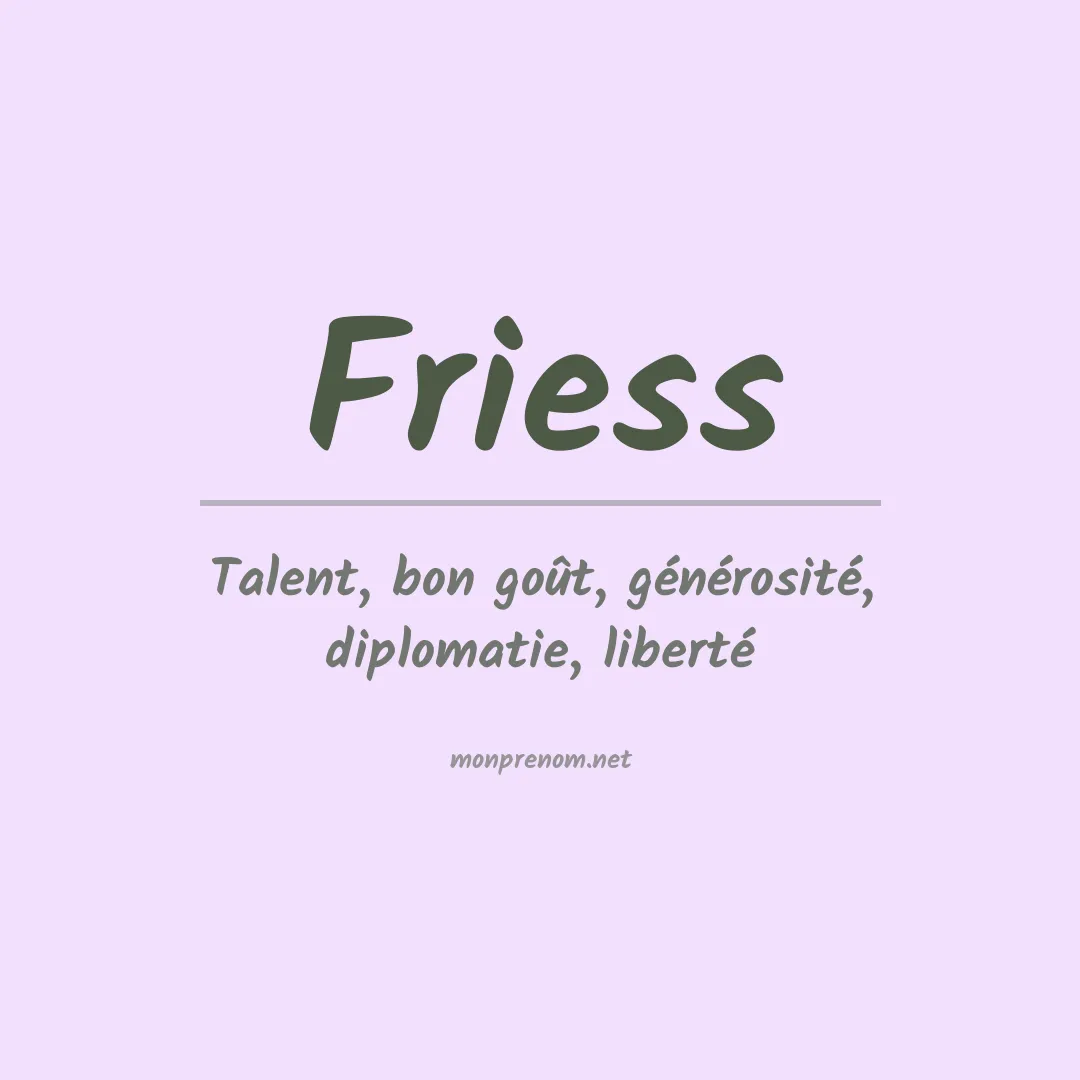 Signification du prénom Friess