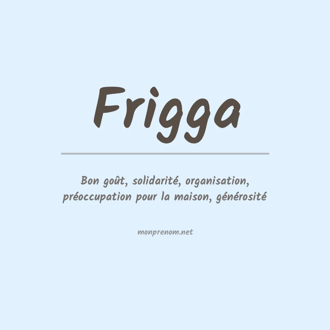 Signification du prénom Frigga