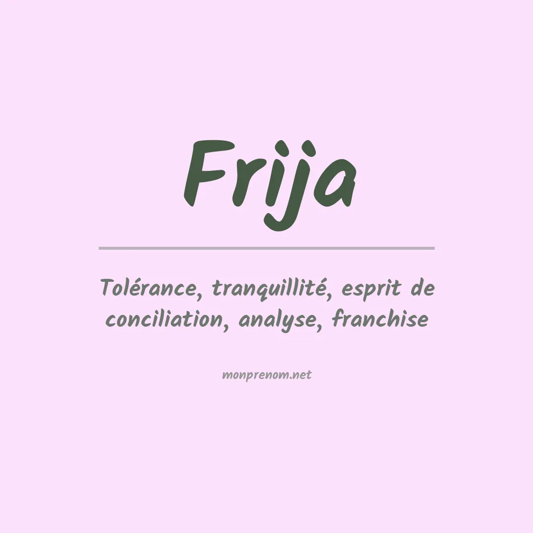 Signification du prénom Frija