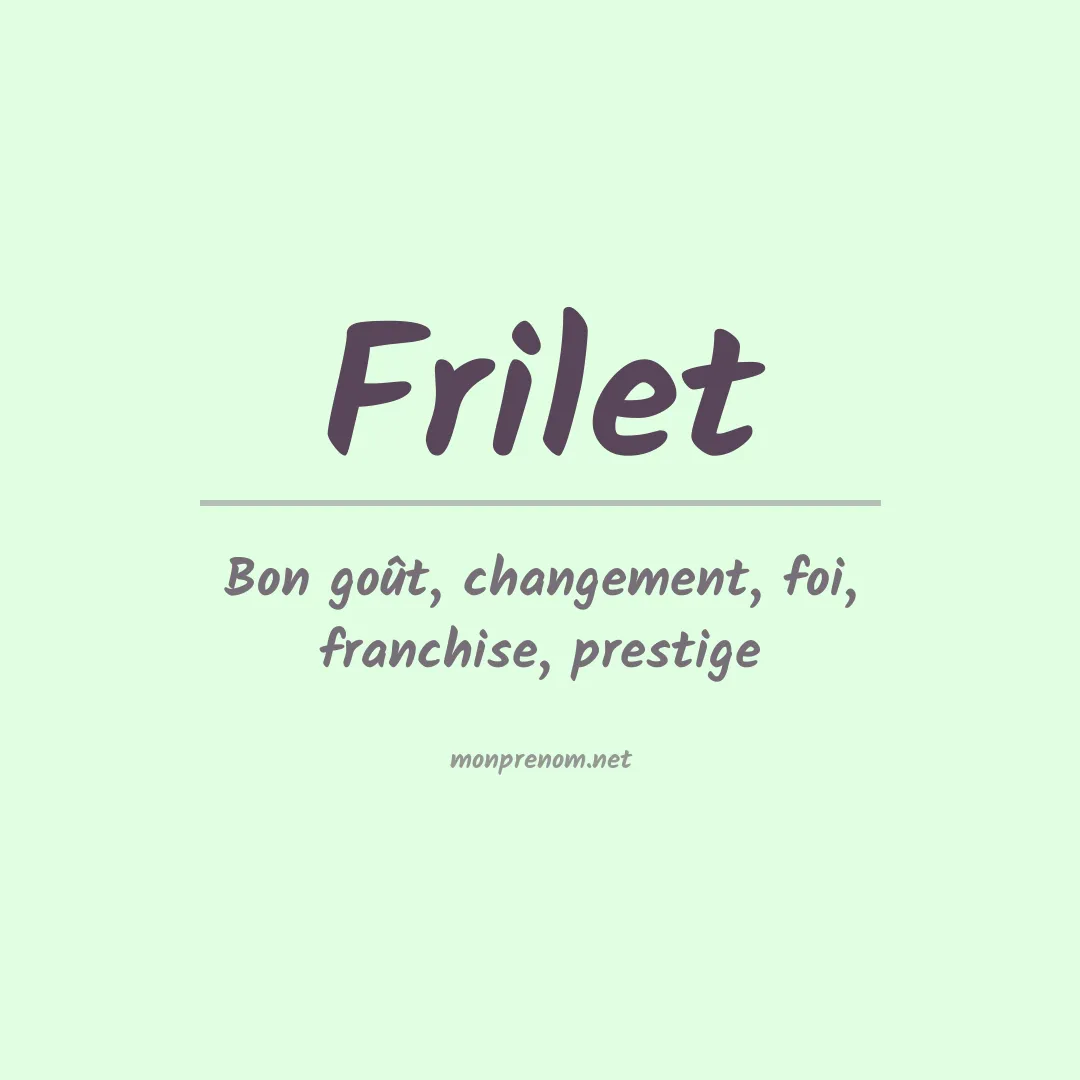 Signification du prénom Frilet
